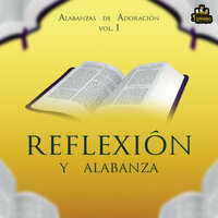 Tu Nombre Exaltare - Alabanza & Reflexion Y Alabanza