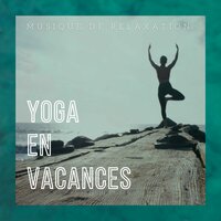Pratiquer yoga en vacances - Petite Pascale