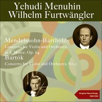 Violin Concerto No. 2 in B Major, Sz. 112: III. Allegro molto - Philharmonia Orchestra & Wilhelm Furtwängler & Yehudi Menuhin & Бела Барток