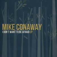 The Man Who's Not Afraid - Mike Conaway