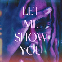 Let Me Show You - James Marron