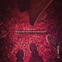 idontevenknowmyself - CHENDA