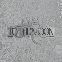 To The Moon - Alok & ILLENIUM