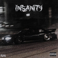 INSANITY - KLXIU