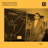 De l'expérimentation à l'esthétique - Pierre Schaeffer