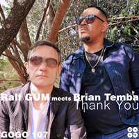 Thank You - Ralf Gum & Brian Temba