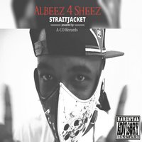 Take What's Mine - Albeez 4 Sheez
