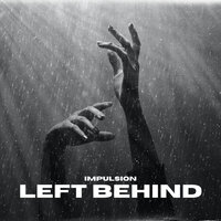 Left Behind - Impulsion