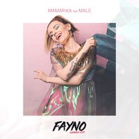 FAYNO - MamaRika & MALS