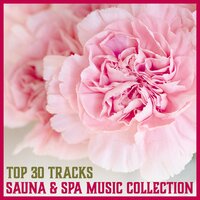 Relaxing New Age - Sauna Spa Paradise