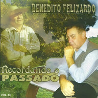 Obreiro de Jesus Cristo - Benedito Felizardo