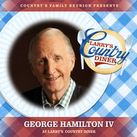 Abilene - Country's Family Reunion & George Hamilton IV