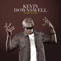 I Need You - Kevin Downswell