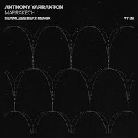 Marrakech - Anthony Yarranton & SeamLess Beat
