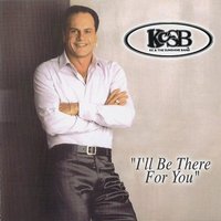 I'll Be There for You - KC & The Sunshine  Band