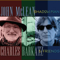 She Cry Blues - John McLean & Charles Barkatz
