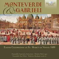 Canzona III a 4 in C Major, Ch. 188 - Ensemble San Felice, Federico Bardazzi, Ensemble Capriccio Armonico, Dimitri Betti, Elisabetta Braschi & Simone Emili & Ensemble San Felice & Federico Bardazzi & Simone Emili & Elisabetta Braschi & Dimitri Betti & Джованни Габриели