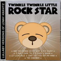 Are You Gonna Go My Way - Twinkle Twinkle Little Rock Star