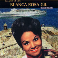 Que Esperas De Mi - Blanca Rosa Gil