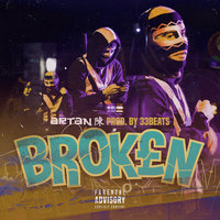 BROK£N - ARTAN & 33Beats