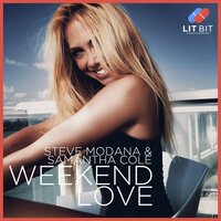 Weekend Love - Steve Modana & Samantha Cole