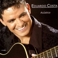 Coracão Aberto - Eduardo Costa