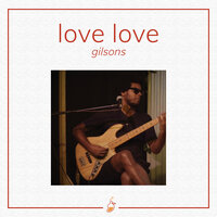 Love Love - MangoLab & Gilsons