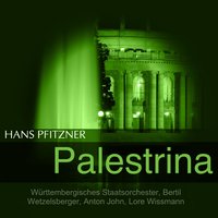 Palestrina, Act III: "Wie lange sie bleiben" (Kapellsänger, Palestrina, Ighino) - Württembergisches Staatsorchester & Lore Wissmann & Bertil Wetzelsberger & Anton John & Gustav Grefe & Kurt Berger