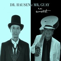 Canção para Handyara - Dr. Hausen & Mr. Guay & Mello Jr.