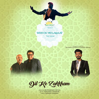 Dil Ke Zakkham - Mohammed Irfan & Shameer Tandon