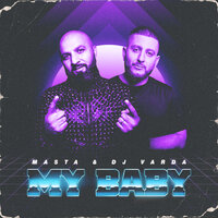 My Baby - Masta & Dj Varda