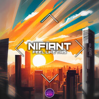 Feel Like This - Nifiant