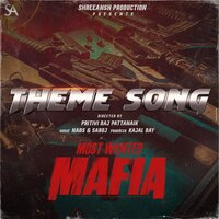 Mafia (Theme Song) - NABS & Saroj
