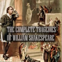 William Shakespeare. «The Complete Tragedies of William Shakespeare». #209 - Mark Bowen & David Miles