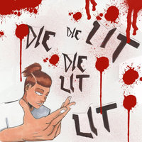 Die Lit - Yung G