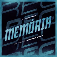 Memória - MC Menor Da Q.A & TH NO BEAT