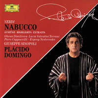 Verdi: Nabucco / Act 4 - "Porta fatale, or t'aprirai!" - Piero Cappuccilli & Volker Horn & Orchester Der Deutschen Oper Berlin & Giuseppe Sinopoli & Chor Der Deutschen Oper Berlin & Walter Hagen-Groll & Джузеппе Верди