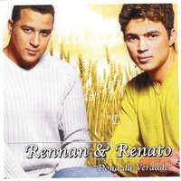 Vidas Cruzadas - Rennan & Renato