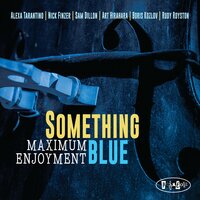 Breeze - Something Blue & Alexa Tarantino & Nick Finzer & Sam Dillon & Art Hirahara & Boris Kozlov