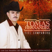 Soy Peregrino - Tomas Hernandez & Los Amables Del Norte De Nacho Hernandez