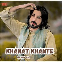 Khanat Khante - Ibrahim Naz