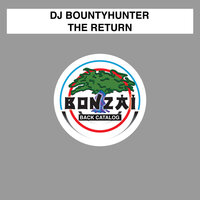 The Return - DJ Bountyhunter