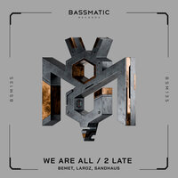 We Are All - Laroz & BEMET & Sandhaus
