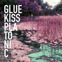 Glue Kiss - Glue Kiss
