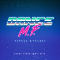 Dance M.F. - Imani Coppola & Tituss Burgess & Danny Verde