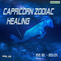 Capricorn Zodiac Healing Phase 3 - 432 Hz