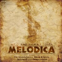 Melodica - MR O & Shimmy Tones