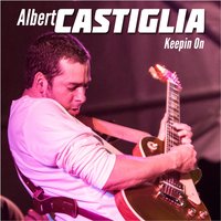 Till I Fell in Love With You - Albert Castiglia