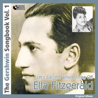 Nice Work If You Can Get It - Ella Fitzgerald & Nelson Riddle & His Orchestra