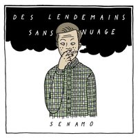 Des lendemains sans nuages - Senamo